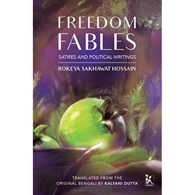 Freedom Fables de Kalyani Dutta