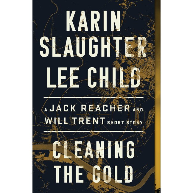 Cleaning the Gold de Karin Slaughter