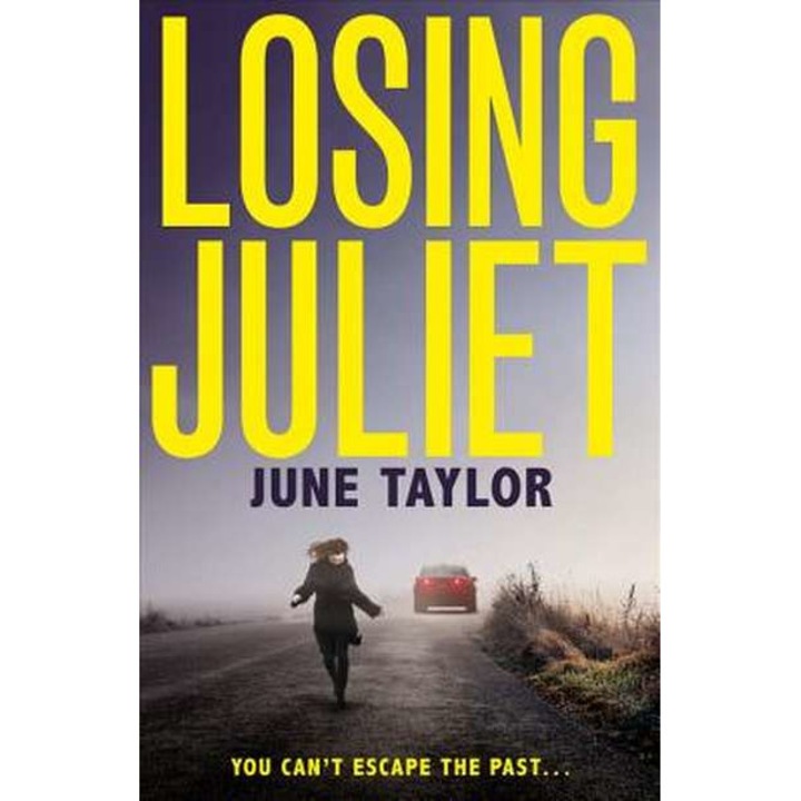 Losing Juliet: A Gripping Psychological Thriller with Twists You Won't See Coming de June Taylor