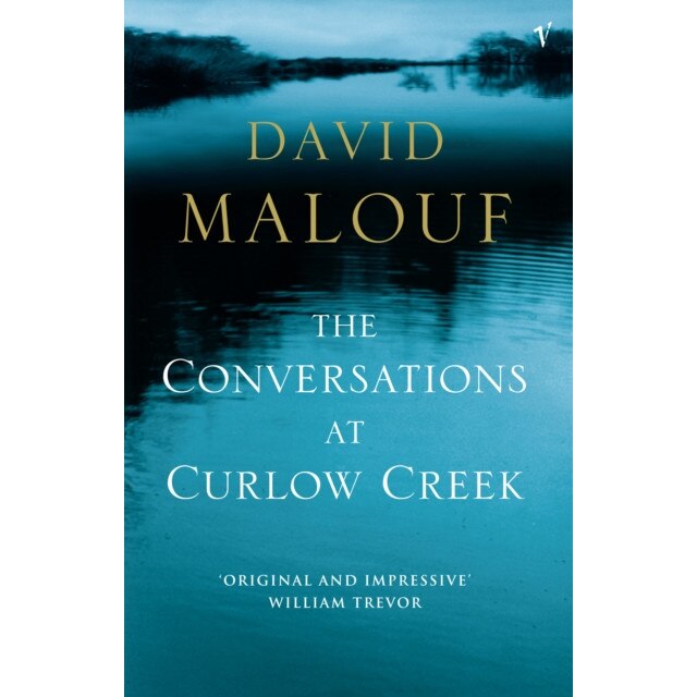 The Conversations at Curlow Creek de David Malouf