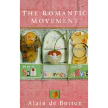 The Romantic Movement de Alain de Botton The Romantic Movement de Alain de Botton