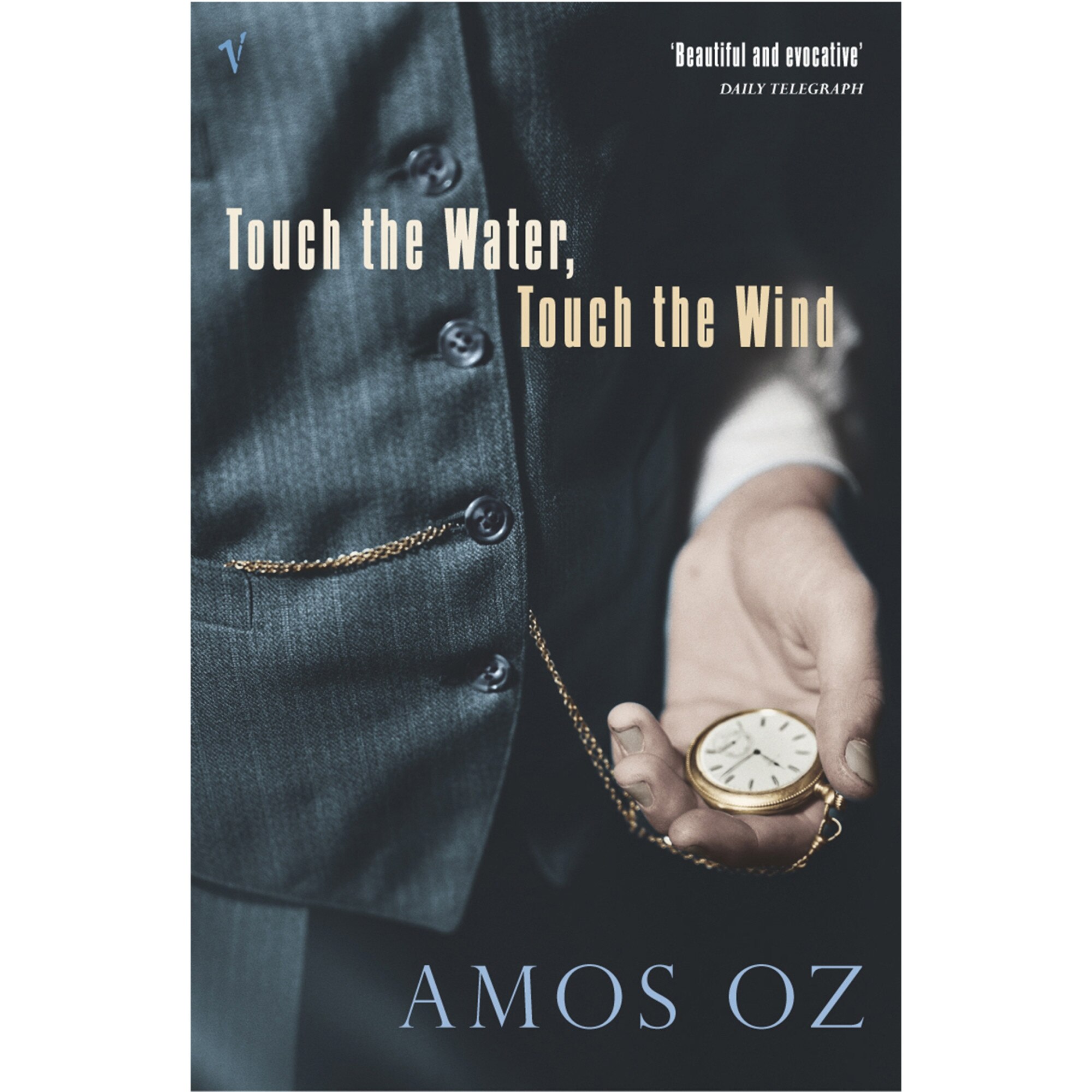 Touch the Water, Touch the Wind de Amos Oz