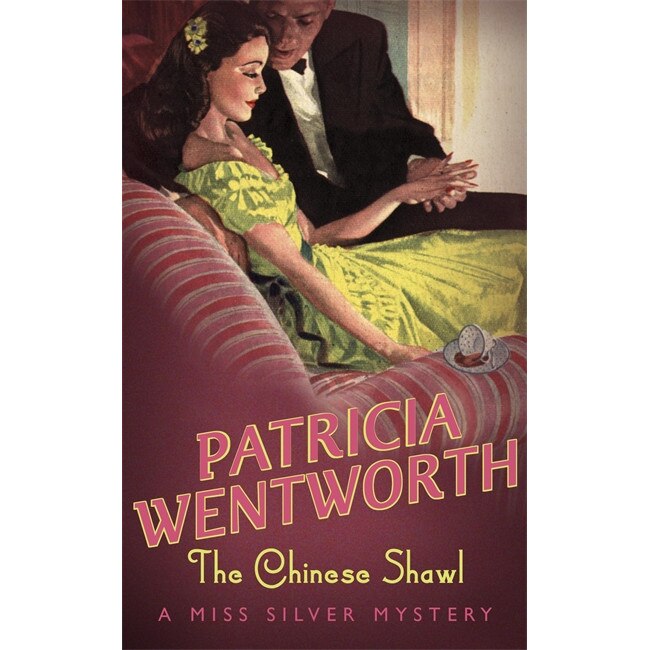 The Chinese Shawl de Patricia Wentworth