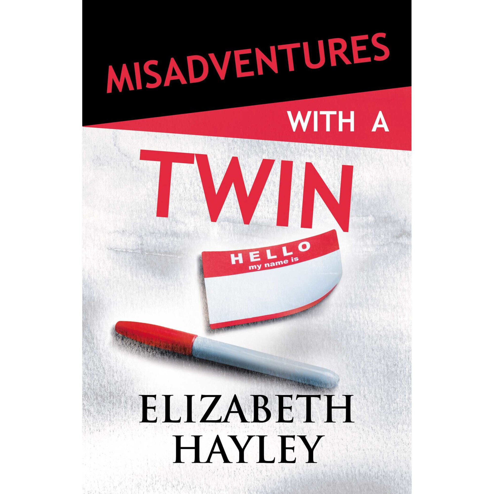 Misadventures with a Twin de Elizabeth Hayley