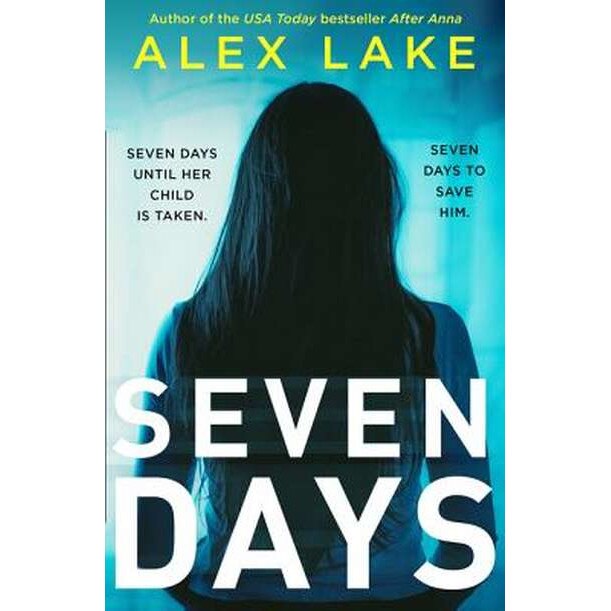 Seven Days de Alex Lake