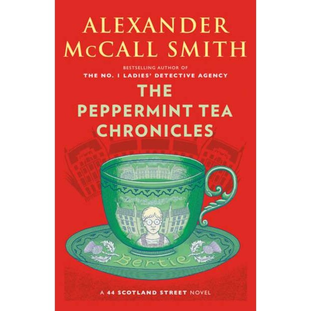 The Peppermint Tea Chronicles de Alexander Mccall Smith