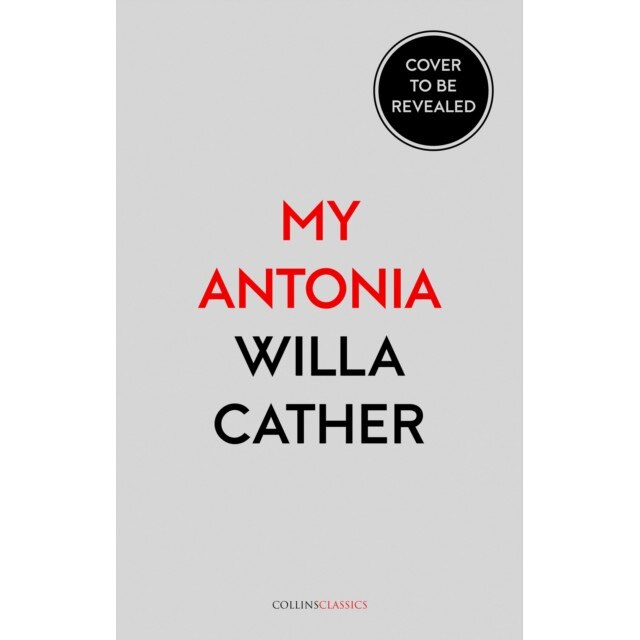 My Ántonia (Collins Classics) de Willa Cather