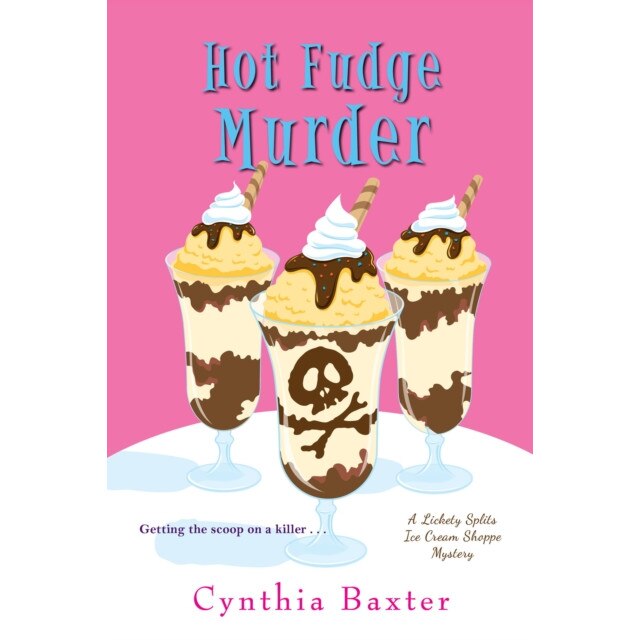 Hot Fudge Murder de Cynthia Baxter