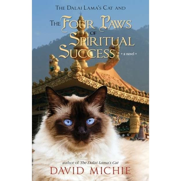 The Dalai Lama's Cat and the Four Paws of Spiritual Success de David Michie