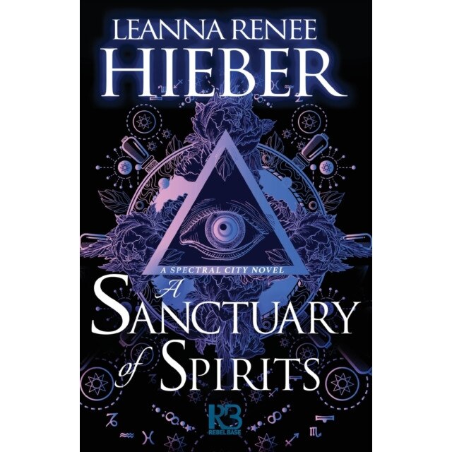 A Sanctuary of Spirits de Leanna Renee Hieber