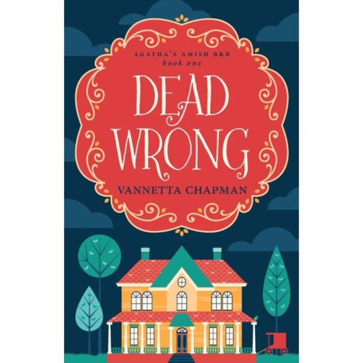 Dead Wrong de Vannetta Chapman