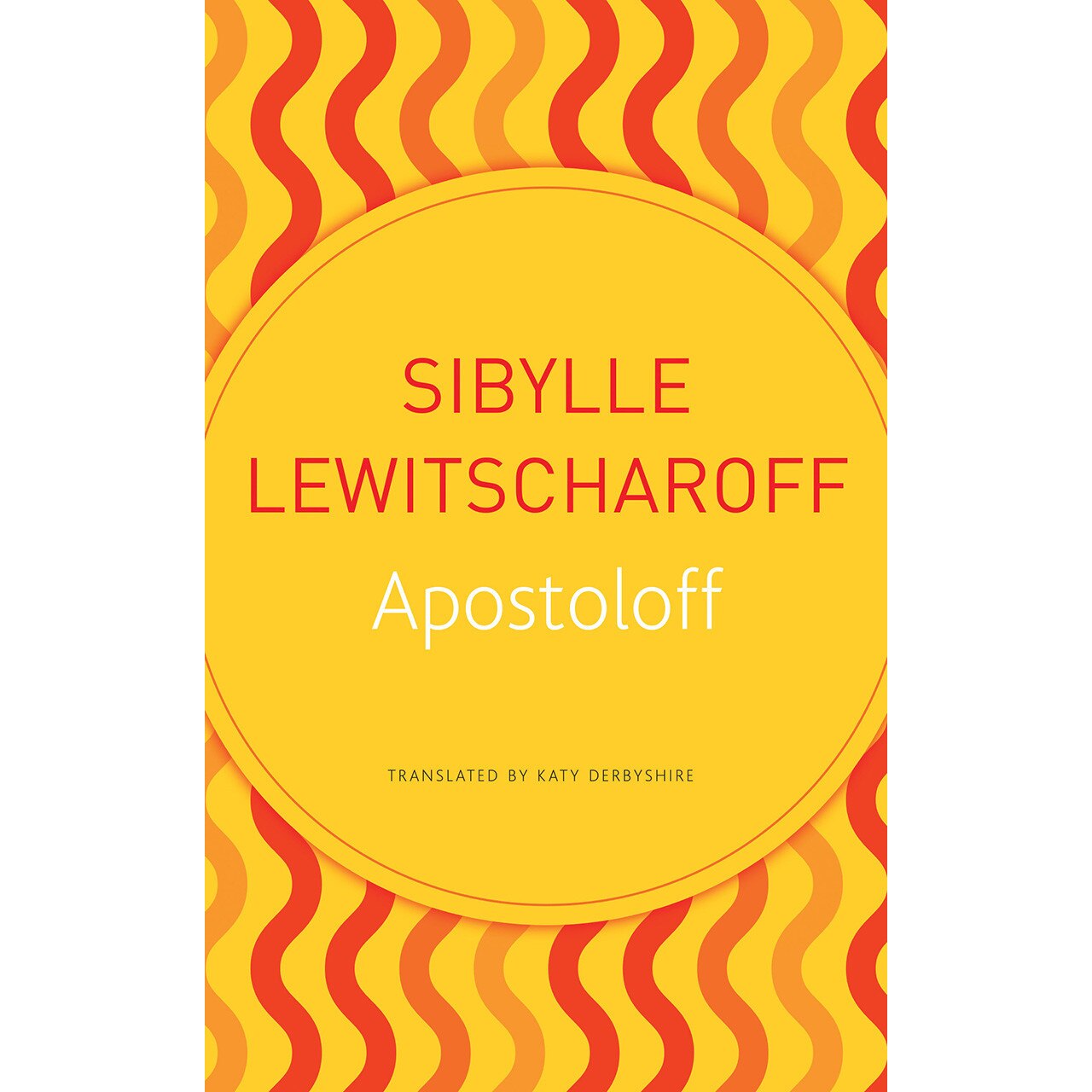 Apostoloff de Sibylle Lewitscharoff