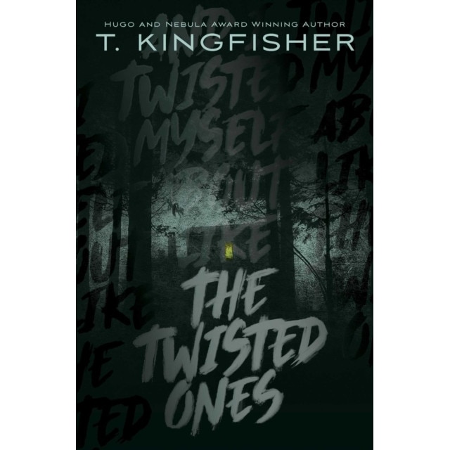 The Twisted Ones de T. Kingfisher