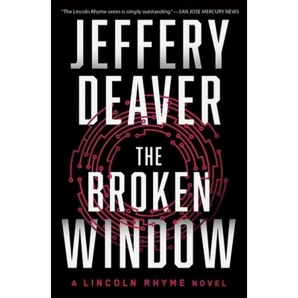 The Broken Window: A Lincoln Rhyme Novel de Jeffery Deaver