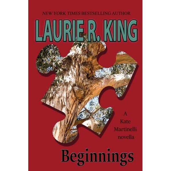 Beginnings: A Kate Martinelli novella de Laurie R. King