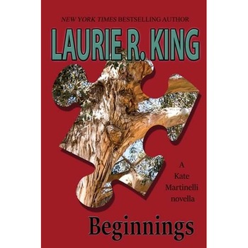 Beginnings: A Kate Martinelli novella de Laurie R. King Beginnings: A Kate Martinelli novella de Laurie R. King