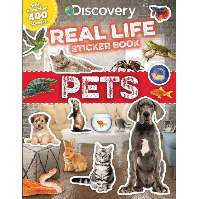 Discovery Real Life Sticker Book: Pets de Editors of Silver Dolphin Books
