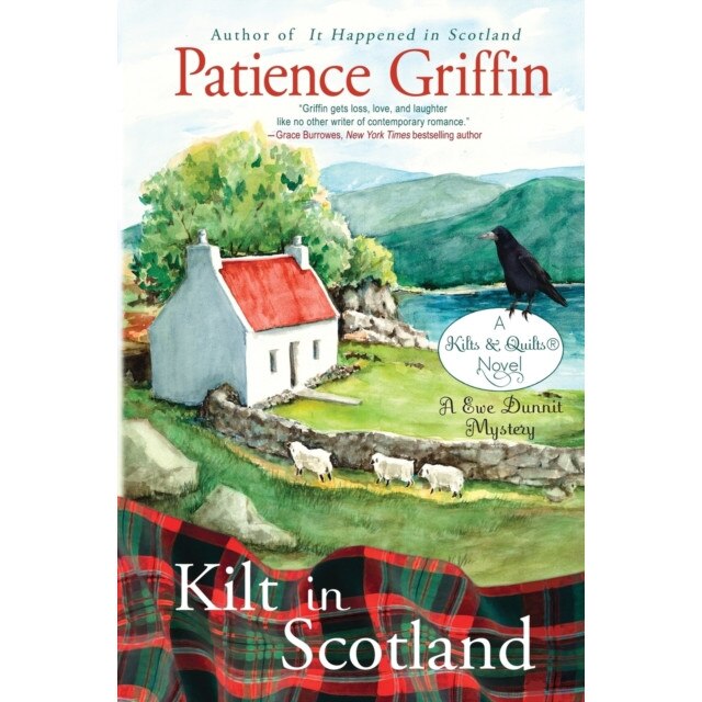 Kilt in Scotland: A Ewe Dunnit Mystery de Patience Griffin