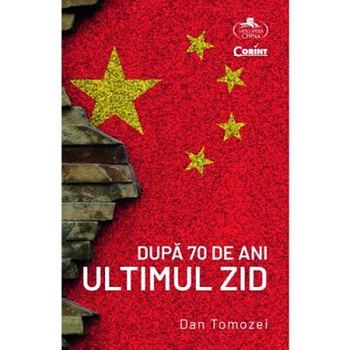 Dupa 70 de ani. Ultimul zid, Dan Tomozei Dupa 70 de ani. Ultimul zid, Dan Tomozei