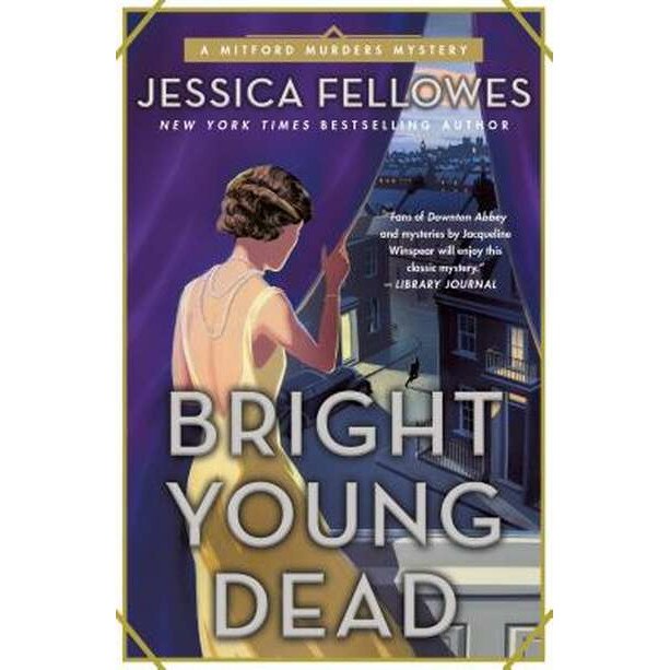 Bright Young Dead: A Mitford Murders Mystery de Jessica Fellowes