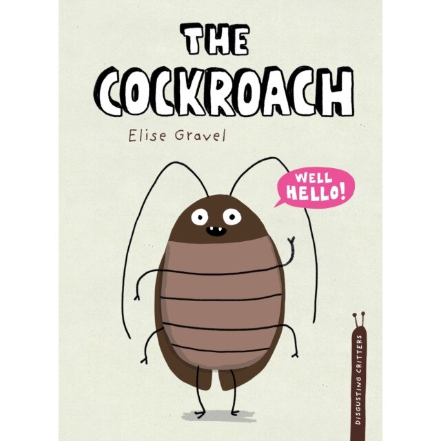 The Cockroach de Elise Gravel