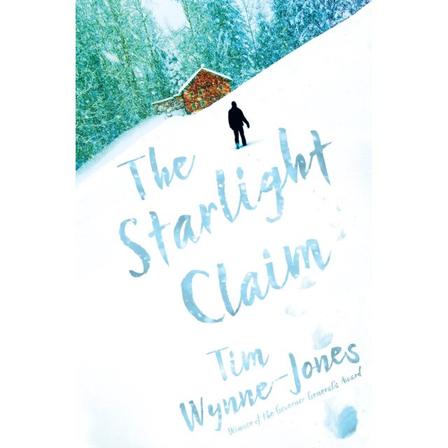 The Starlight Claim de Tim Wynne-Jones