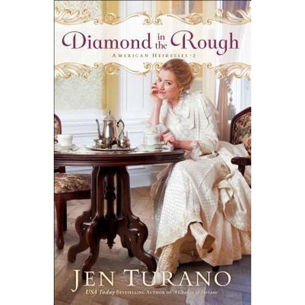Diamond in the Rough de Jen Turano
