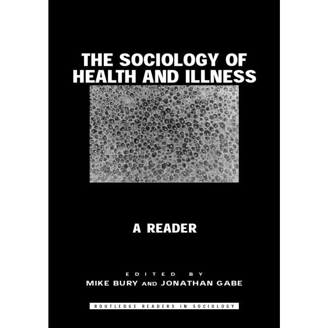 The Sociology of Health and Illness de Mike Bury
