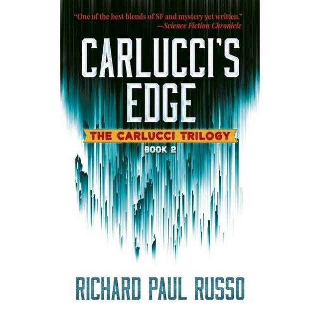 Carlucci's Edge: The Carlucci Trilogy Book Two de Richard Paul Russo