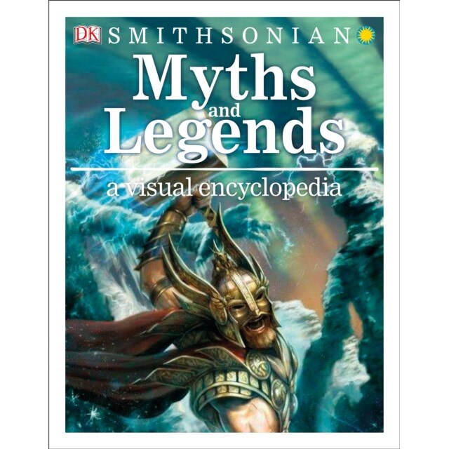 Myths and Legends: A Visual Encyclopedia de Dk