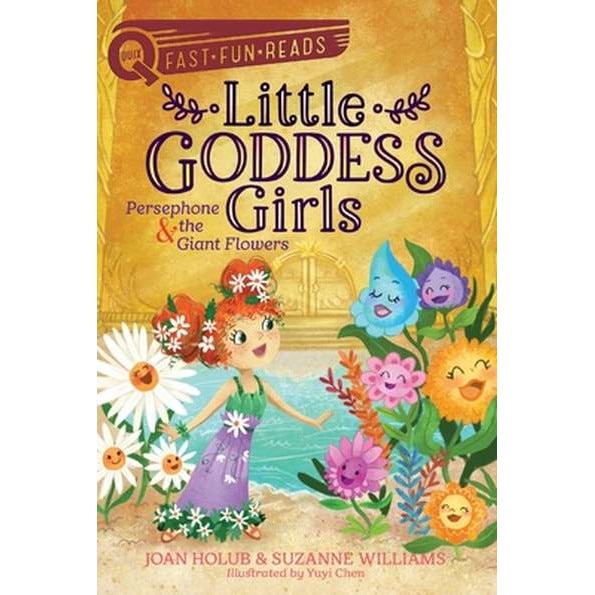Little Goddess Girls: Persephone & the Giant Flowers de Joan Holub