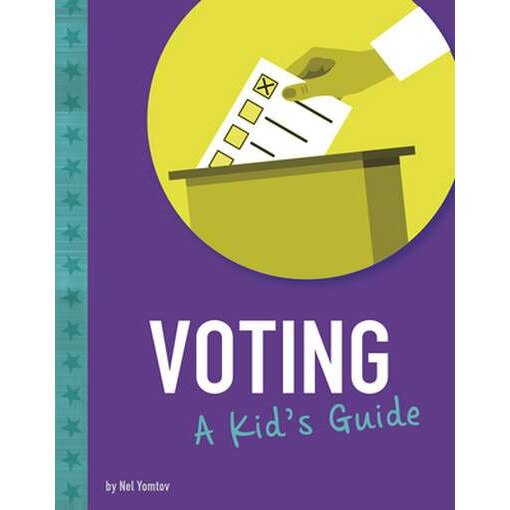 Voting: A Kid's Guide de Nel Yomtov