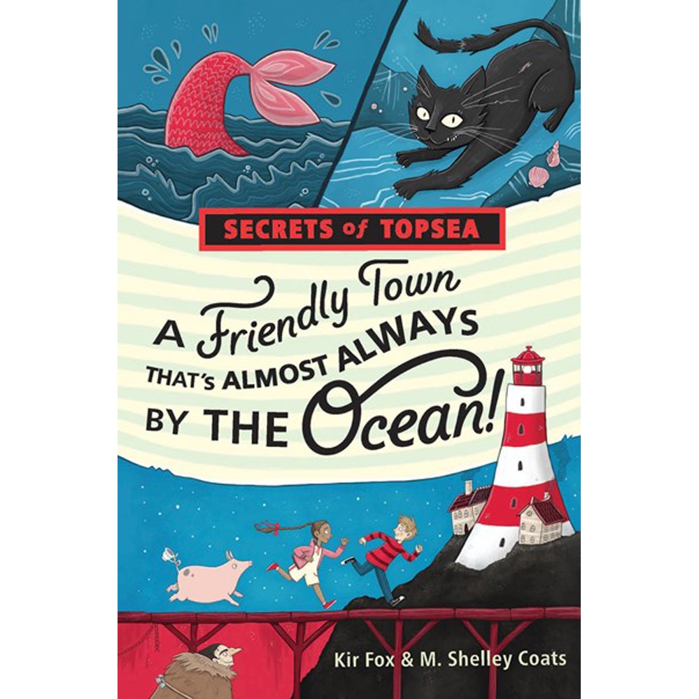 A Friendly Town That's Almost Always By The Ocean! de M. Shelley Coats