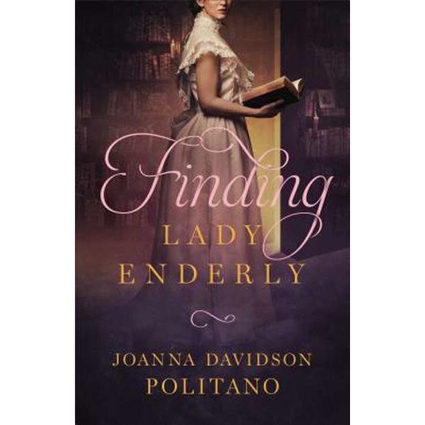 Finding Lady Enderly de Joanna Davidson Politano