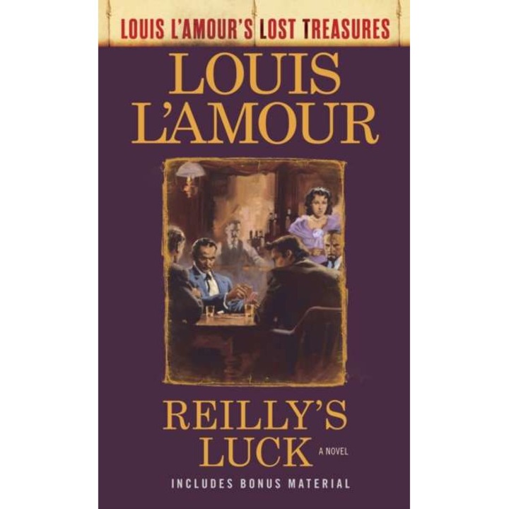 Reilly's Luck (Louis l'Amour's Lost Treasures) de Louis L'Amour