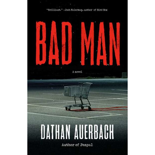 Bad Man de Dathan Auerbach