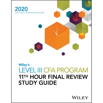 Wiley′s Level III CFA Program 11th Hour Final Review Study Guide 2020 de Wiley Wiley′s Level III CFA Program 11th Hour Final Review Study Guide 2020 de Wiley