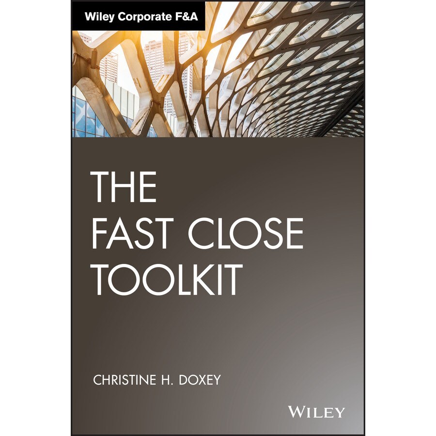 The Fast Close Toolkit de Christine H. Doxey