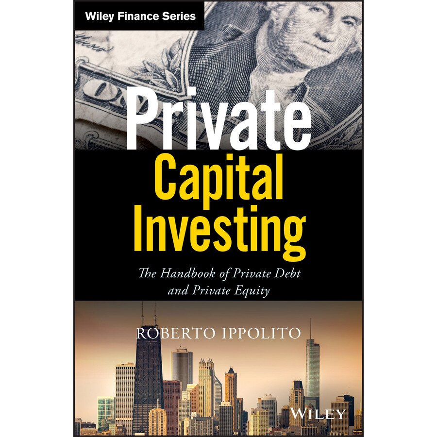 Private Capital Investing de Roberto Ippolito