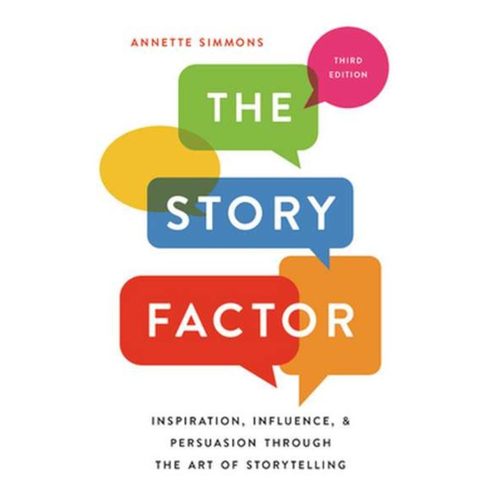 The Story Factor de Annette Simmons