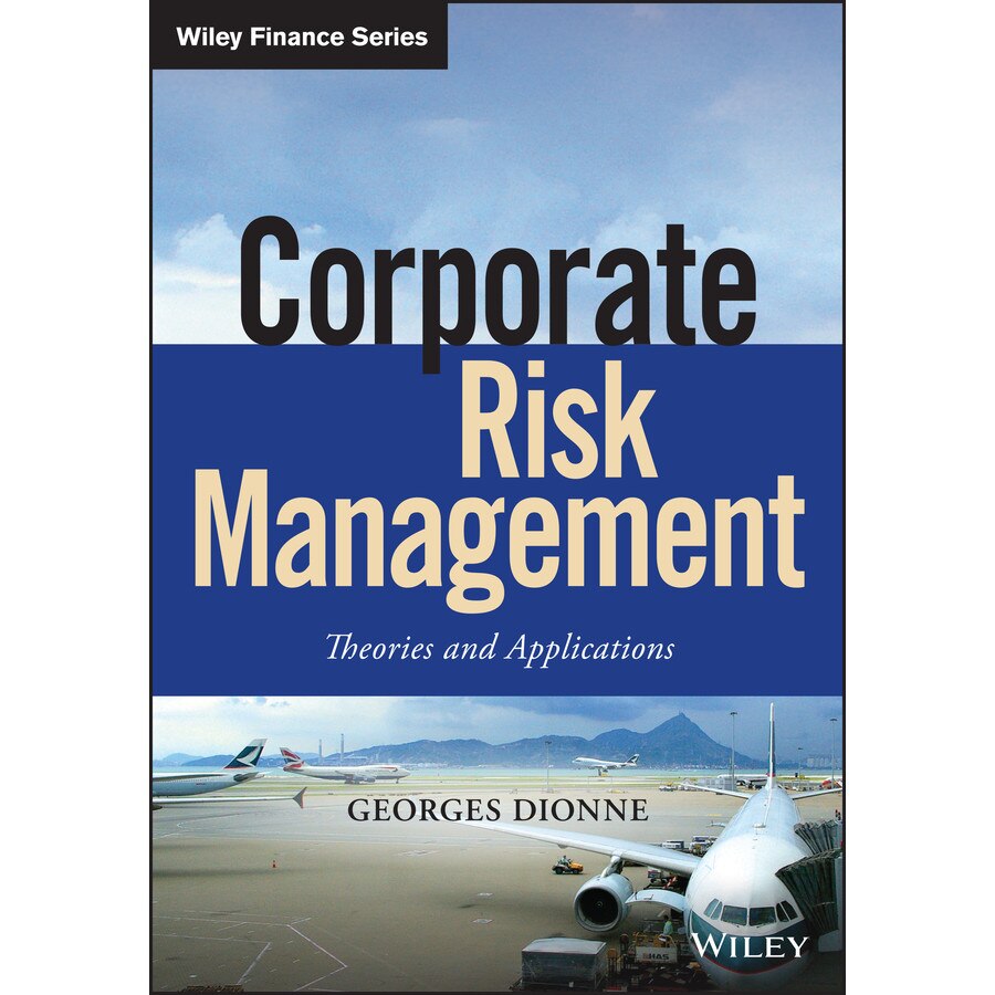 Corporate Risk Management de Georges Dionne