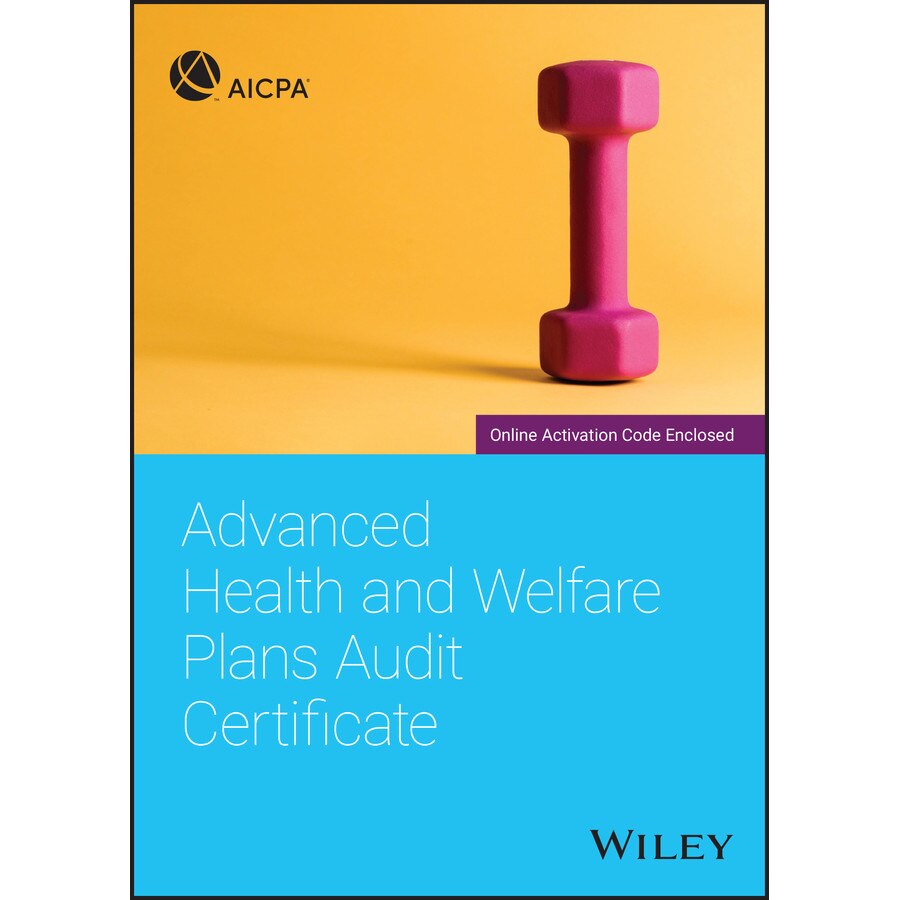 Advanced Health and Welfare Plans Audit Certificate de AICPA