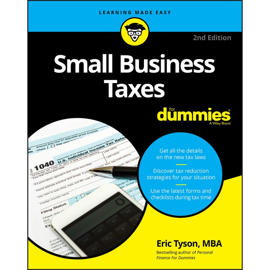 Small Business Taxes For Dummies de Eric Tyson