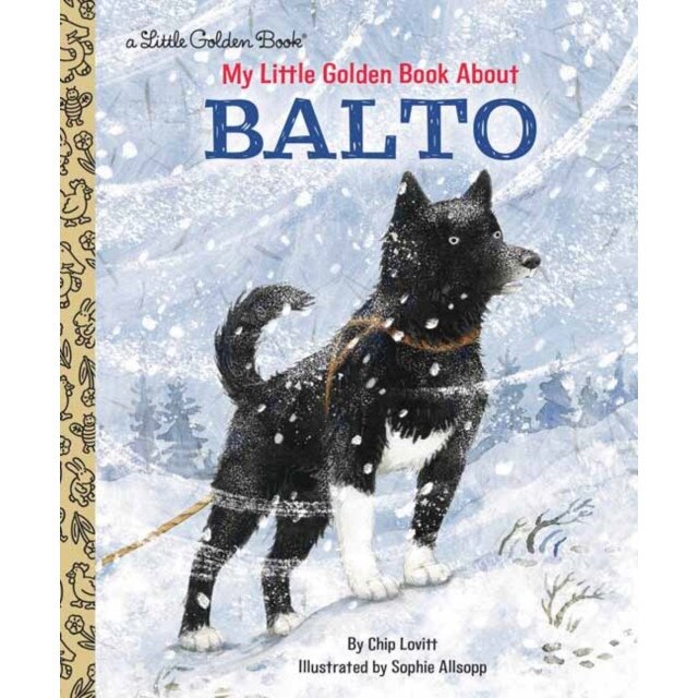 My Little Golden Book about Balto de Charles Lovitt