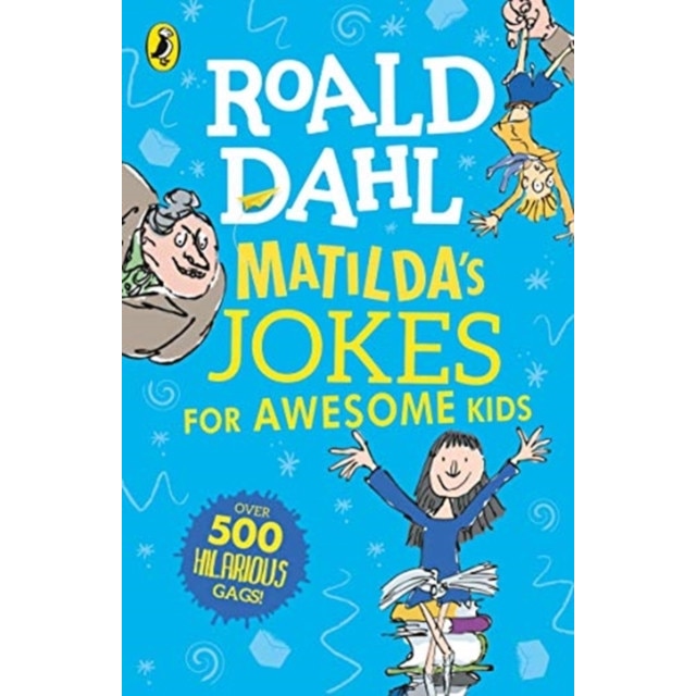 Matilda's Jokes For Awesome Kids de Roald Dahl