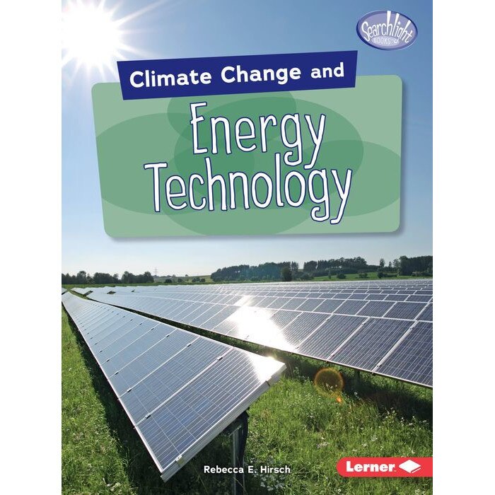 Climate Change and Energy Technology de Rebecca E. Hirsch