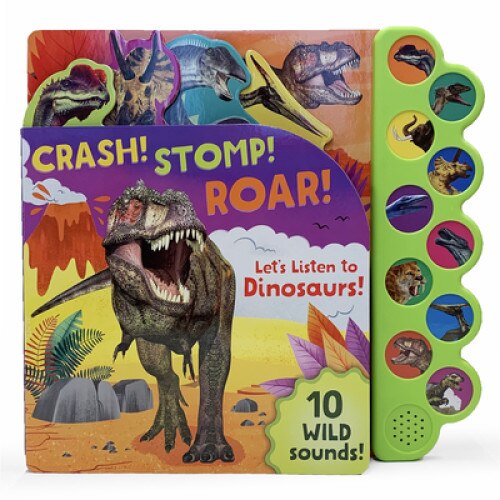 Crash! Stomp! Roar!: Let's Listen to Dinosaurs! de Parragon Books
