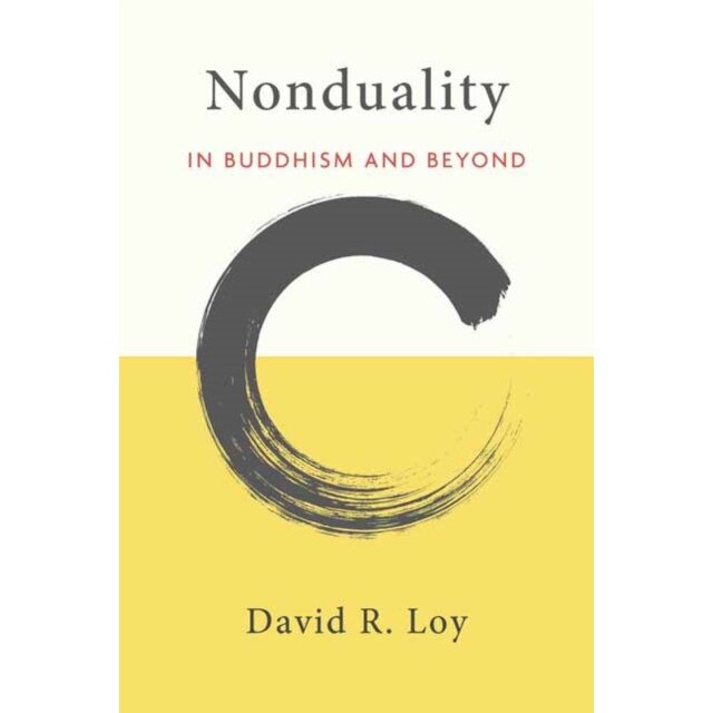 Nonduality: In Buddhism and Beyond de David R. Loy