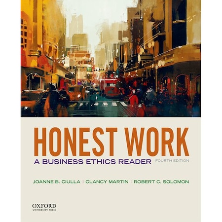 Honest Work: A Business Ethics Reader de Joanne B. Ciulla - eMAG.ro