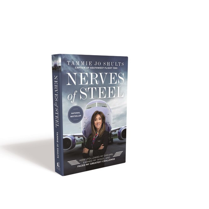 Nerves of Steel de Captain Tammie Jo Shults